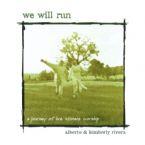 We Will Run (MP3 Downloads Prophetic Worship) by Alberto Rivera